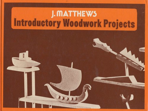 Introductory Woodwork Projects