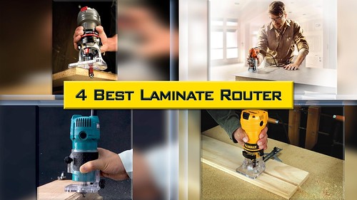 4 Best Laminate Router which is the Best Trim Router Also | Best Laminate Trimmer to Buy